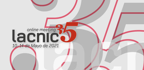 Propuestas destacadas en el Foro Técnico de #LACNIC35 | Eventos LACNIC Events | Scoop.it