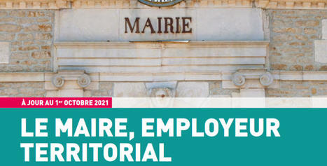 Guide "Le maire employeur"  | Veille juridique du CDG13 | Scoop.it