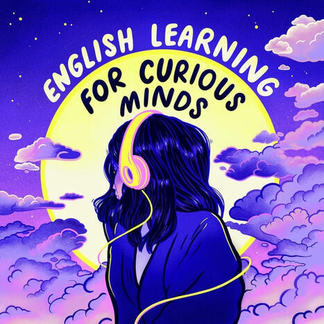 Leonardo English - #English Learning for Curious Minds #Podcasts | Digital Delights for Learners | Scoop.it