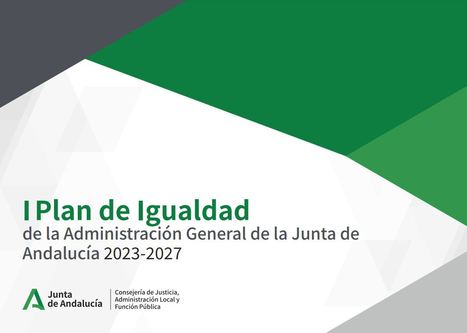 Guía interactiva del Plan de Igualdad de la Administración General de la Junta de Andalucía, 2023-2027 | Evaluación de Políticas Públicas - Actualidad y noticias | Scoop.it