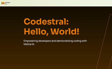 Mistral AI lanza Codestral para que programar con Inteligencia Artificial sea más productivo | @Tecnoedumx | Scoop.it