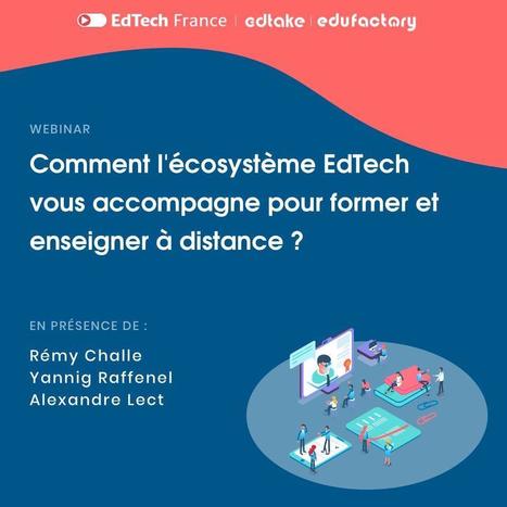  31/03/20 - Webinaire - Le soutien de la EdTech pour former et enseigner à distance | Formation : Innovations et EdTech | Scoop.it