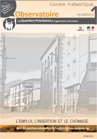 Clermont-Ferrand - L’emploi, l’insertion et le chômage dans les quartiers prioritaires de l’agglomération clermontois | Veille territoriale AURH | Scoop.it