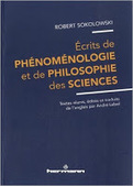 Robert Sokolowski : Ecrits de phénoménologie et de philosophie des sciences | Les Livres de Philosophie | Scoop.it