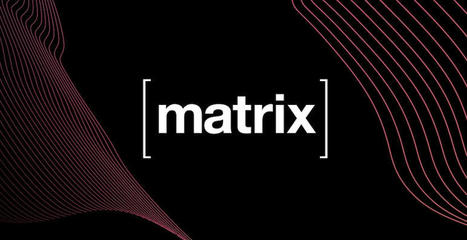 Matrix.org | academic | Scoop.it