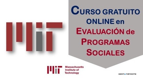 MIT ofrece curso gratuito en evaluación de programas de sociales | Evaluación de Políticas Públicas - Actualidad y noticias | Scoop.it