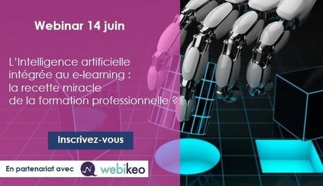 L’IA intégrée au e-learning : la recette miracle de la formation ? | Communotic - Multimodalité | Scoop.it