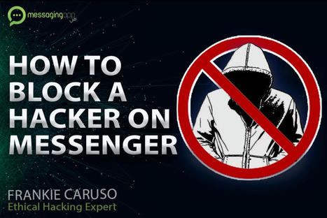 Blocking a Facebook Messenger Hacker Immediately | Best of the Best Blog Scoops | Scoop.it