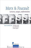 Christian LAVAL, Luca PALTRINIERI et Ferhat TAYLAN : Marx et Foucault. Lectures, usages, confrontations | Les Livres de Philosophie | Scoop.it