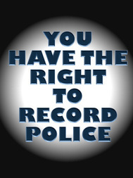 Transparency News: You Have the Right to Record Police | The Transparent Society | Scoop.it