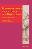 Hans-Christoph Schmidt am Busch : La « Reconnaissance » comme principe de la Théorie critique | Les Livres de Philosophie | Scoop.it