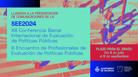 Llamada publicaciones a la SEE2024 XIII Conferencia Bienal y III Encuentro Prof de Evaluación PPPP | Evaluación de Políticas Públicas - Actualidad y noticias | Scoop.it