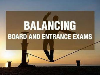 How to Balance the two Boards and Entrance Exams – | Momentum Gorakhpur | Scoop.it