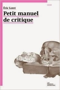 Eric Loret : Petit manuel critique | Les Livres de Philosophie | Scoop.it