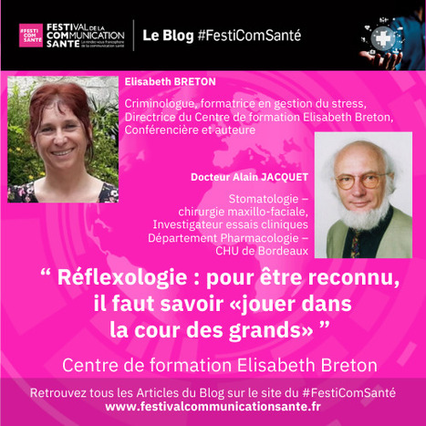 🔎A découvrir sur notre Blog #festicomsante - Réflexologie : pour être reconnu, il faut savoir «jouer dans la cour des grands» | Communication Santé | Scoop.it