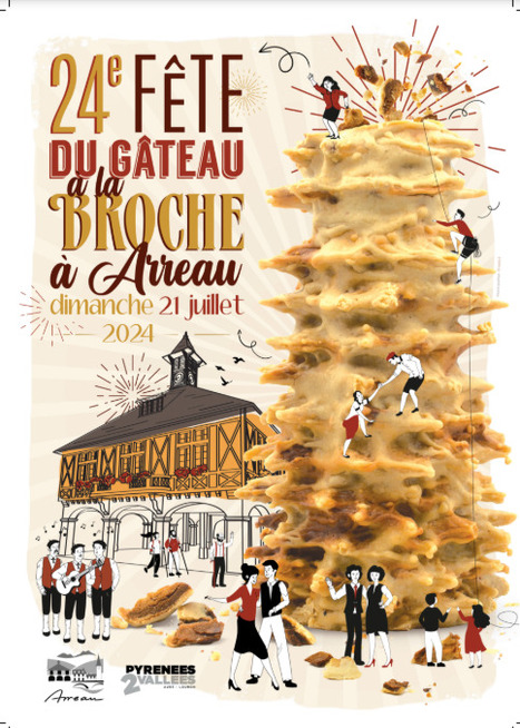 Fête du gâteau à la broche à Arreau le 21 juillet | Vallées d'Aure & Louron - Pyrénées | Scoop.it