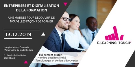 13/12/19 - Entreprises et digitalisation de la formation à Brest | Formation : Innovations et EdTech | Scoop.it