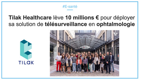 Tilak Healthcare lève 10 millions € pour déployer son solution "Odysight" de télésurveillance en ophtalmologie | innovation & e-health | Scoop.it