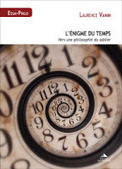 Laurence Vanin : L'énigme du temps. Vers une philosophie du sablier | Les Livres de Philosophie | Scoop.it