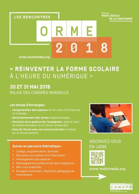 Orme 2018 : Les évolutions de la forme scolaire au service des apprentissages, du développement professionnel de l’enseignant et du bien-être de l’élève | UseNum - Education | Scoop.it