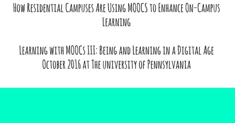 How Residential Campuses Are Using MOOCS to Enhance On-Campus Learning | Easy MOOC | Scoop.it