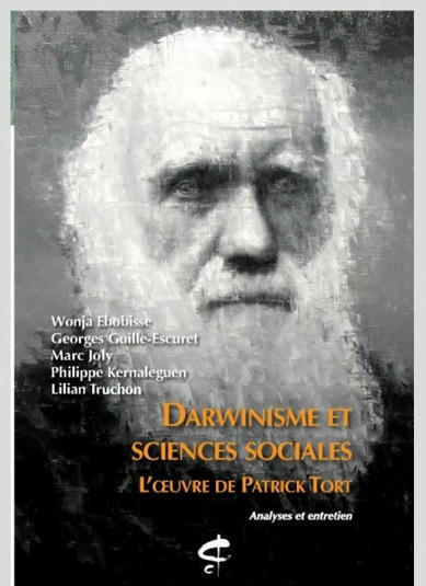 Collectif : Darwinisme et sciences sociales - L'oeuvre de Patrick Tort | Les Livres de Philosophie | Scoop.it
