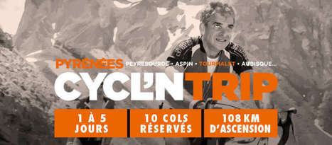 Pyrénées Cycl'n'Trip en Aure et Louron les 27 et 28 juillet  | Vallées d'Aure & Louron - Pyrénées | Scoop.it