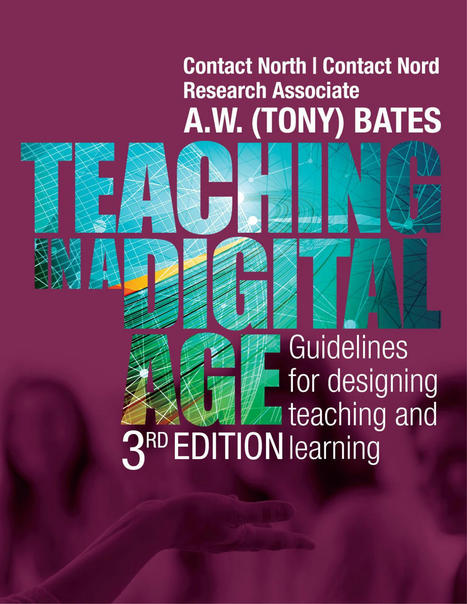 #Teaching in a #Digital Age by Tony Bates | Digital Delights | Scoop.it