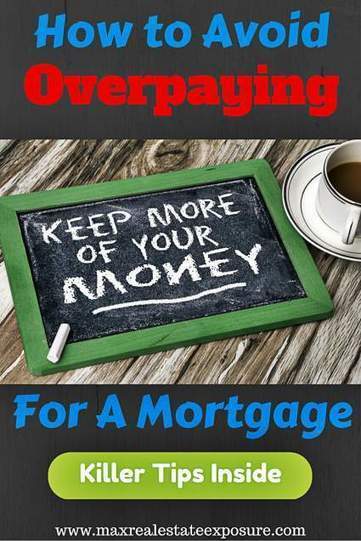How Not to Overpay For a Mortgage | Real Estate Articles Worth Reading | Scoop.it