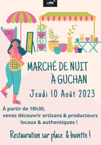 Guchan. Le comité des fêtes réitère son marché de nuit | Vallées d'Aure & Louron - Pyrénées | Scoop.it