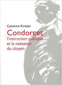 Catherine Kintzler : Condorcet, l'instruction publique et la naissance du citoyen | Les Livres de Philosophie | Scoop.it