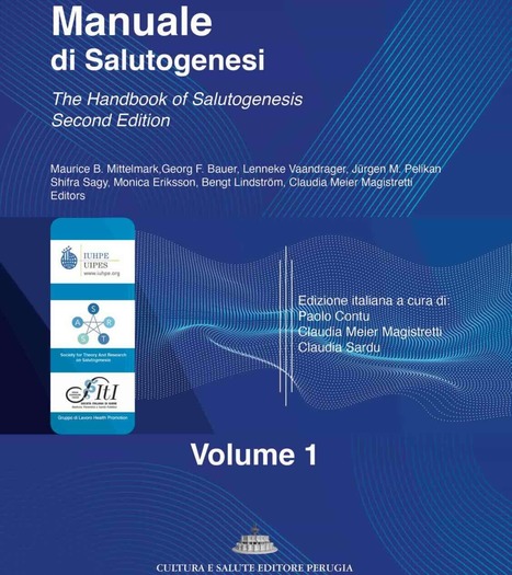 Manuale di Salutogenesi - di P. Contu, C. Meier Magistretti, C. Sardu | Italian Social Marketing Association -   Newsletter 218 | Scoop.it