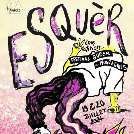 Esquèr - Festival Queer des Montagnes, 2ème édition les 19 et 20 juillet à La Soulane, Jézeau | Vallées d'Aure & Louron - Pyrénées | Scoop.it