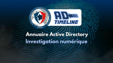 ADTimeline : investigation numérique sur l'Active Directory | Veille #Cybersécurité #Clusir-Bretagne | Scoop.it