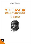 Alain Chauve : Wittgenstein. Logique et métaphysique. Le tractatus | Les Livres de Philosophie | Scoop.it