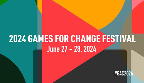 2024 Games for Change Festival:A New Era of Gaming and Social Impact | Italian Social Marketing Association -   Newsletter 218 | Scoop.it