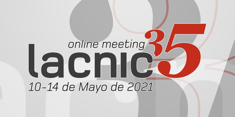 Ya puedes registrarte a #LACNIC35 online | Eventos LACNIC Events | Scoop.it