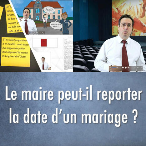 Le maire peut-il reporter la date d’un mariage ? [VIDEO et article] | Veille juridique du CDG13 | Scoop.it