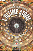 Etienne Klein et Heinz Wismann : L'ultime atome. De Démocrite au Boson de Higgs et au-delà | Les Livres de Philosophie | Scoop.it