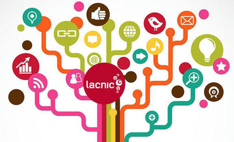 Foro Técnico de LACNIC: llamado a trabajos sobre el desarrollo de Internet regional | Eventos LACNIC Events | Scoop.it