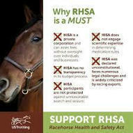 Racehorse Health and Safety Act (RHSA) is a must – HISA must be defeated - Harnesslink | Racing Regulatory Issues | Scoop.it