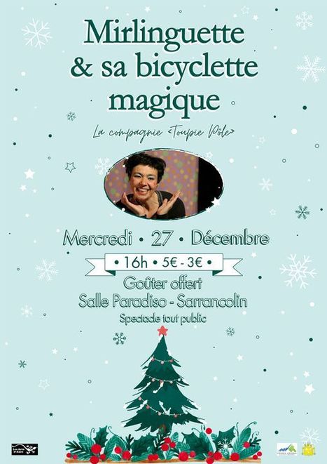 "Mirliguette et sa bicyclette magique" à Sarrancolin le 27 décembre | Vallées d'Aure & Louron - Pyrénées | Scoop.it