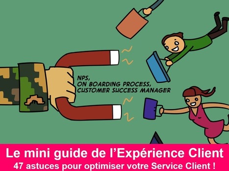 La Bande Dessinée de l’Expérience Client : 47 bonnes pratiques à télécharger | Digital marketing: best and new practices | Scoop.it