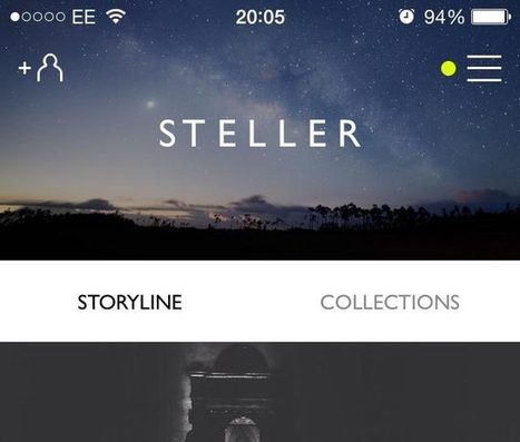 Steller App: How to Tell Stories Through Your Photography | Photo Editing Software and Applications | Scoop.it