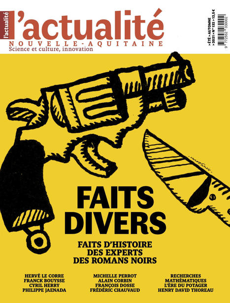 N° 132 - été 2021, spécial « Faits divers » | L'Actualité | Scoop.it