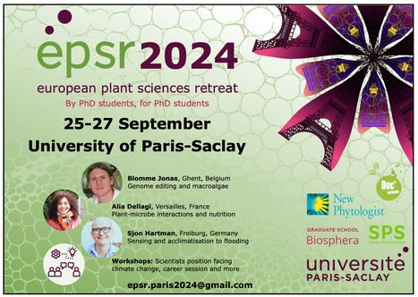 European Plant Science Retreat Paris-Saclay, 2024, by PhD students for PhD students ! | SEED DEV LAB info | Scoop.it