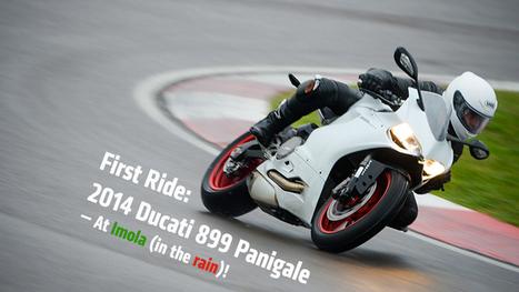 Worlds First Ride: 2014 Ducati 899 Panigale Review | Ductalk: What's Up In The World Of Ducati | Scoop.it