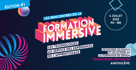 Les rencontres de la formation immersive à Angoulême | Veille sur les innovations en formation | Scoop.it