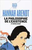 Hannah Arendt : La philosophie de l'existence et autres essais | Les Livres de Philosophie | Scoop.it