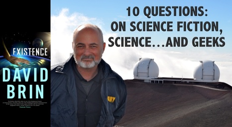 10 questions: On Existence, Science Fiction, Science & Geeks | Existence | Scoop.it